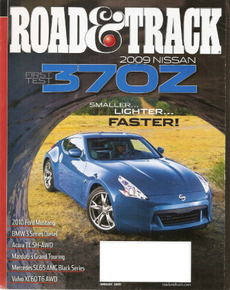 ROAD & TRACK 2009 JAN - 370Z, SL65 BLACK, EVO MR, MAZDA6 s GT, TL SH-AWD